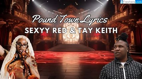 pound town lyrics meaning|Sexyy Red & Tay Keith – Pound Town Lyrics